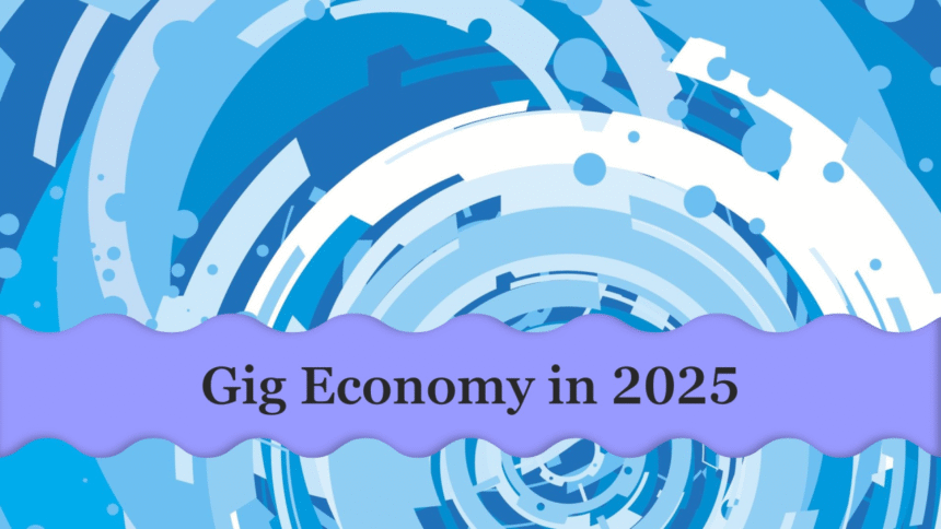 gig conomy-trends-2025