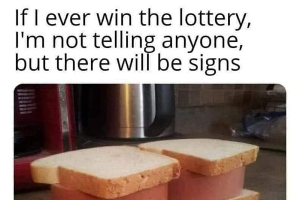 won-the-lottery-but-there-will-be-signs-the-internets-favorite-new-meme